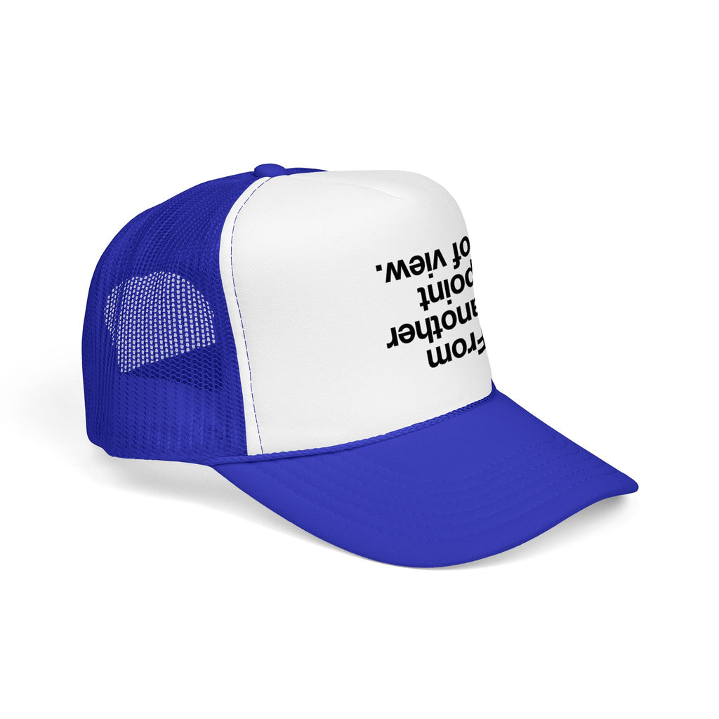 "Desde otro punto de vista." Gorra de camionero