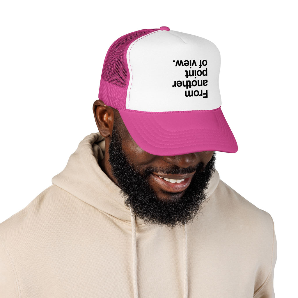 "Desde otro punto de vista." Gorra de camionero