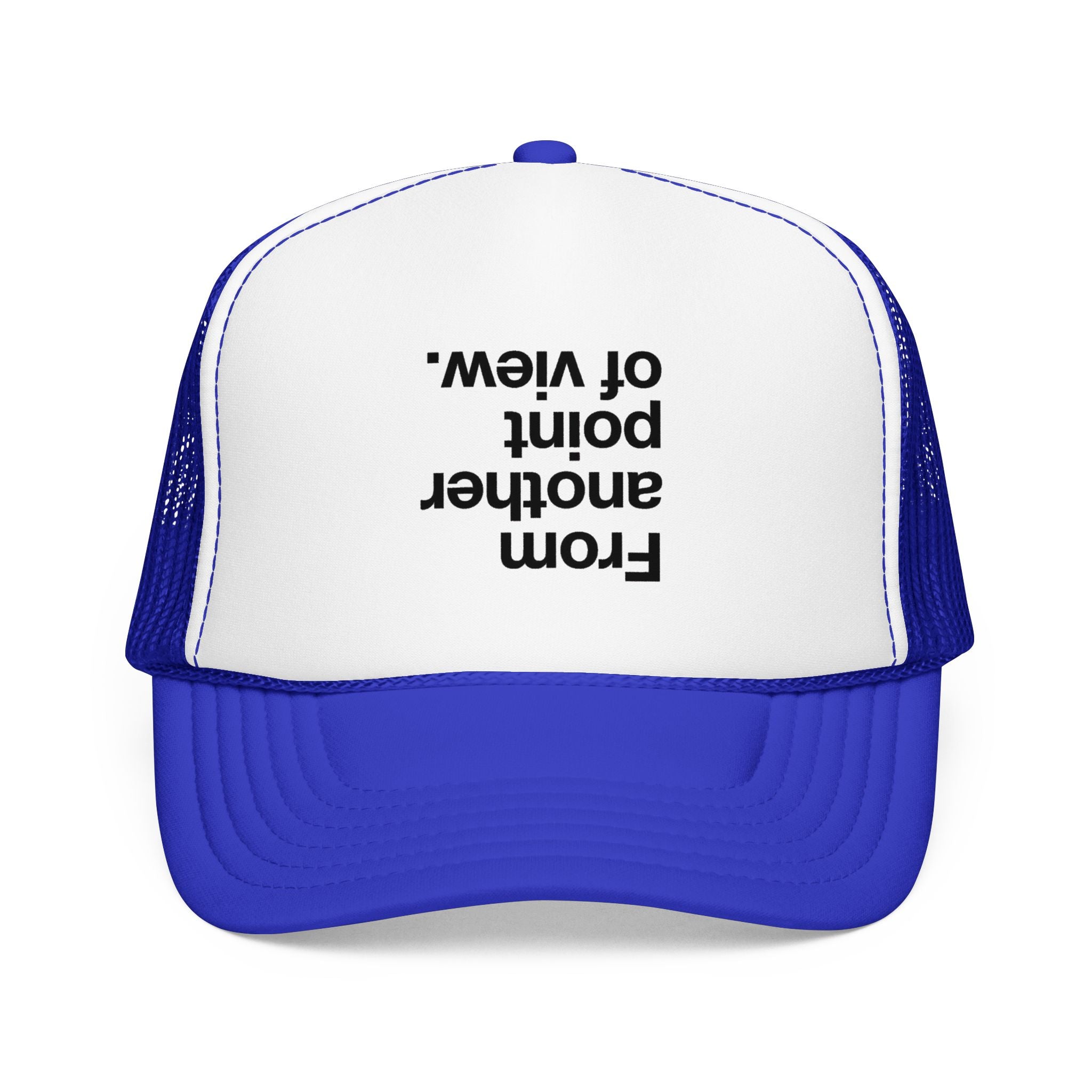 "Desde otro punto de vista." Gorra de camionero