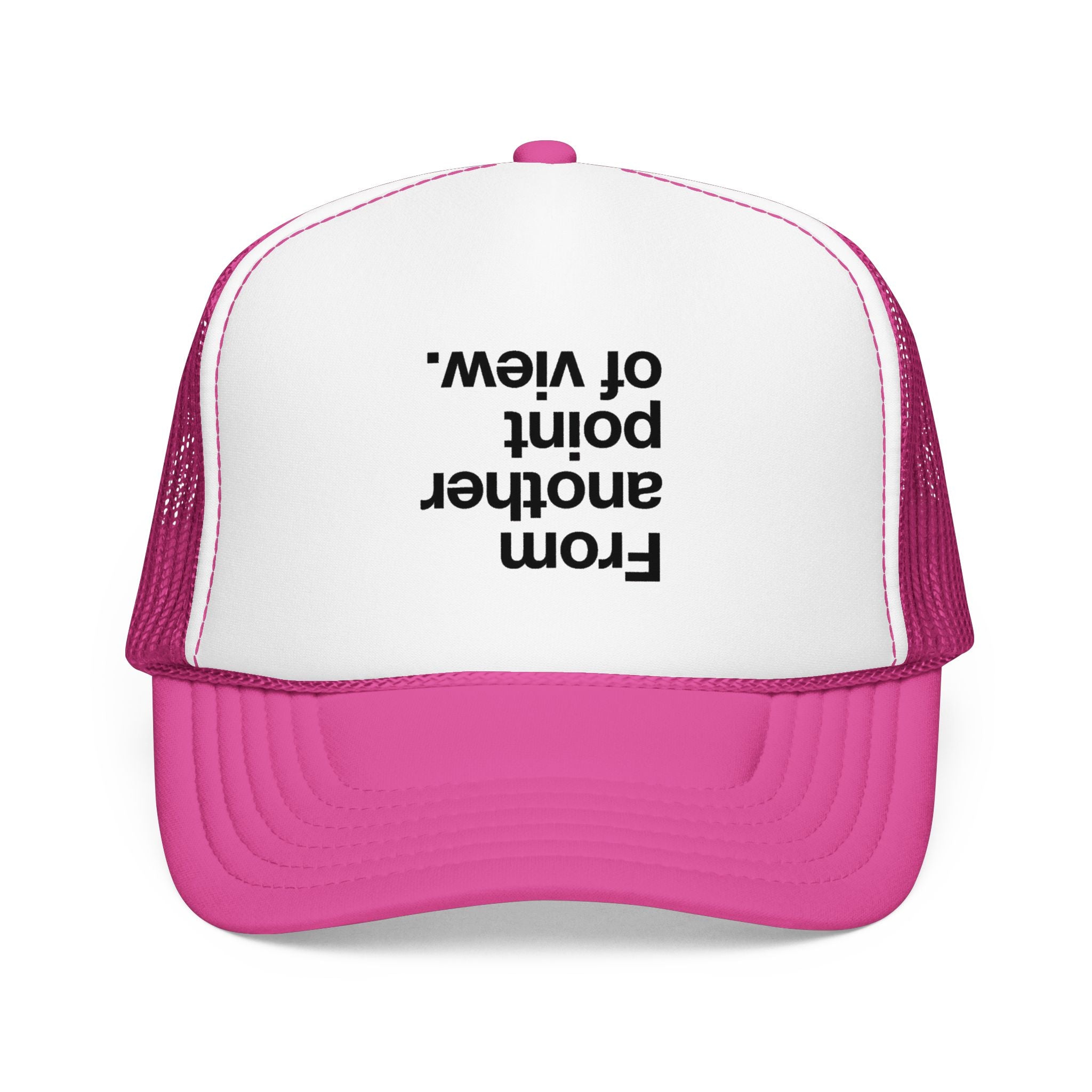"Desde otro punto de vista." Gorra de camionero