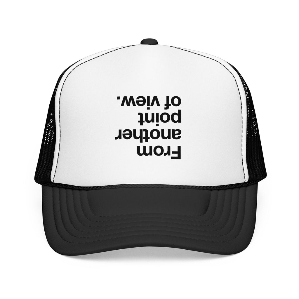 "Desde otro punto de vista." Gorra de camionero